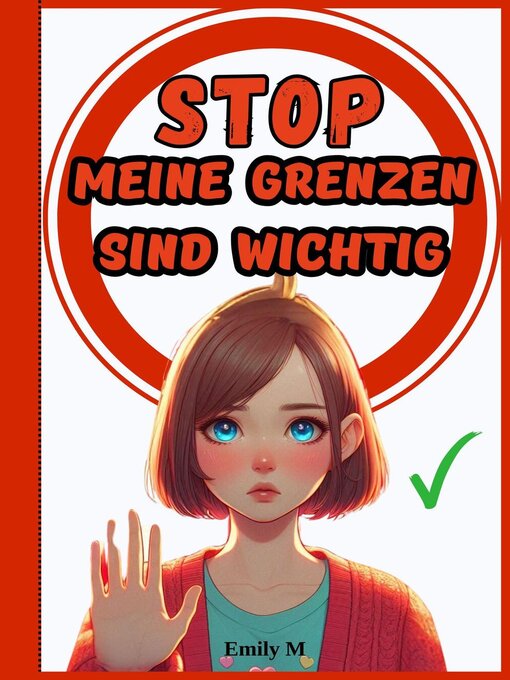 Title details for "Stop Meine Grenzen sind Wichtig" by Emily M - Available